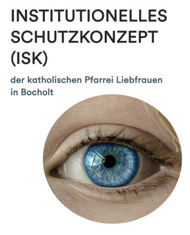 Institutionelles Schutzkonzept (ISK) Pfarrei Liebfrauen Bocholt