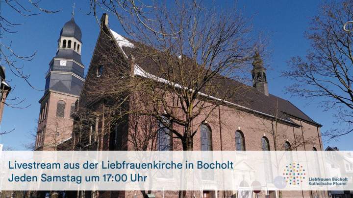 Gottesdienst aus der Liebfrauenkirche als Livestream